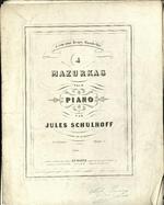4 mazurkas pour piano par Jules Schulhoff, à son ami Henry Mandello. op. 5